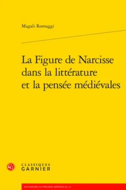 La Figure De Narcisse Dans La Littérature Et La Pensée Médiévales