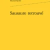 Saussure Retrouvé