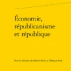 Économie, Républicanisme Et République