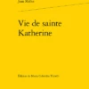 Vie De Sainte Katherine