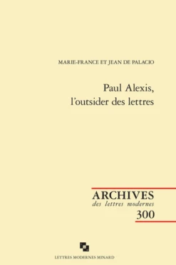 Paul Alexis, L'outsider Des Lettres