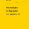 Montaigne, Pédagogue Du Jugement