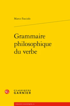 Grammaire Philosophique Du Verbe