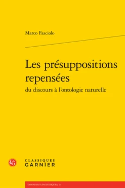 Les Présuppositions Repensées Du Discours à L’ontologie Naturelle