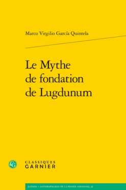 Le Mythe De Fondation De Lugdunum