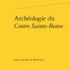 Archéologie Du Contre Sainte-Beuve