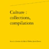 Culture : Collections, Compilations