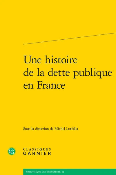 Une Histoire De La Dette Publique En France 1 Une Histoire De La Dette Publique En France