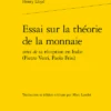 Essai Sur La Théorie De La Monnaie Suivi De Sa Réception En Italie (Pietro Verri, Paolo Frisi)