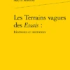 Les Terrains Vagues Des Essais : Itinéraires Et Intertextes