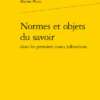Normes Et Objets Du Savoir Dans Les Premiers Essais Leibniziens