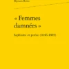 "Femmes Damnées". Saphisme Et Poésie (1846-1889)
