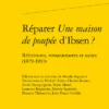 Réparer Une Maison De Poupée D’Ibsen ?. Réécritures, Remaniements Et Suites (1879-1903)