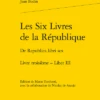 Les Six Livres De La République / De Republica Libri Sex. Livre Troisième - Liber III