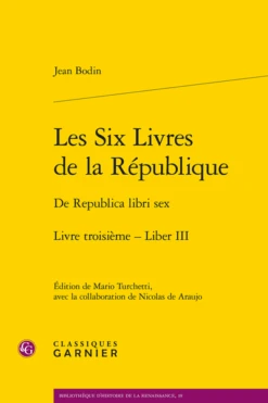 Les Six Livres De La République / De Republica Libri Sex. Livre Troisième - Liber III