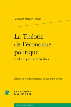La Théorie De L’économie Politique Traduite Par Léon Walras