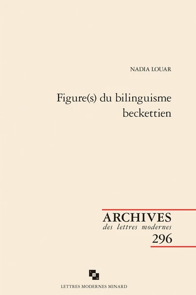 Figure(s) Du Bilinguisme Beckettien 1 Figure(s) Du Bilinguisme Beckettien