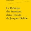 La Poétique Des émotions Dans L’œuvre De Jacques Delille