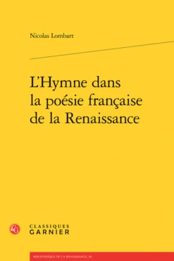 L’Hymne Dans La Poésie Française De La Renaissance