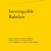 Inextinguible Rabelais