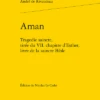 Aman. Tragedie Saincte, Tirée Du VII. Chapitre D’Esther, Livre De La Saincte Bible