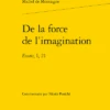 De La Force De L’imagination. Essais, I, 21