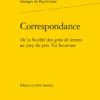 Correspondance. De La Société Des Gens De Lettres Au Jury Du Prix Vie Heureuse