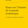 Essais Sur L’histoire De La Pensée économique. Un Nain Sur Les épaules De Géants