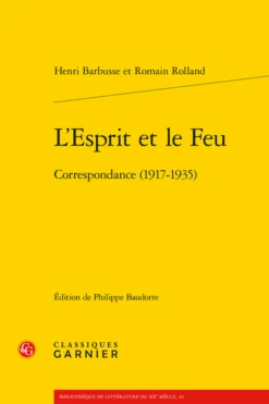 L’Esprit Et Le Feu. Correspondance (1917-1935)