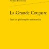 La Grande Coupure. Essai De Philosophie Testimoniale
