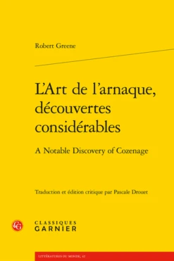 L’Art De L’arnaque, Découvertes Considérables. A Notable Discovery Of Cozenage