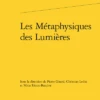 Les Métaphysiques Des Lumières