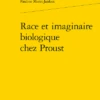 Race Et Imaginaire Biologique Chez Proust