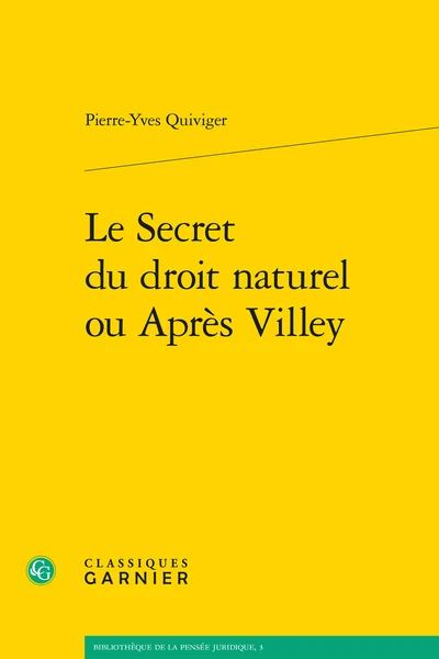 Le Secret Du Droit Naturel Ou Après Villey 1 Le Secret Du Droit Naturel Ou Après Villey