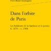 Dans L’orbite De Paris . Les Habitants De La Banlieue Et La Justice (v. 1670 – V. 1789)