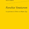 Parochiæ Venetiarum. Les Paroisses De Venise Au Moyen Âge