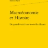 Macroéconomie Et Histoire. Du Grand écart à Une Nouvelle Alliance