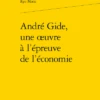 André Gide, Une œuvre à L’épreuve De L’économie