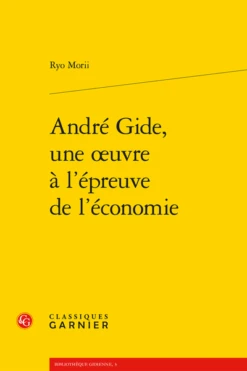 André Gide, Une œuvre à L’épreuve De L’économie