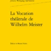 La Vocation Théâtrale De Wilhelm Meister
