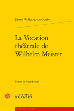 La Vocation Théâtrale De Wilhelm Meister
