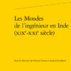 Les Mondes De L’ingénieur En Inde (xixe-xxie Siècle)