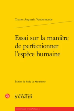 Essai Sur La Manière De Perfectionner L’espèce Humaine