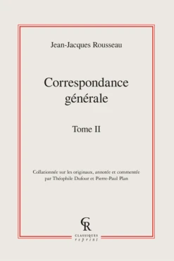 Correspondance Générale. Tome II