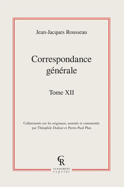 Correspondance Générale. Tome XII 1 Correspondance Générale. Tome XII