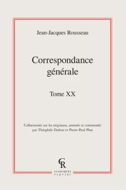 Correspondance Générale. Tome XX