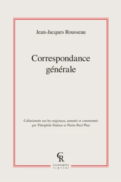 Correspondance Générale. Tomes I à XX