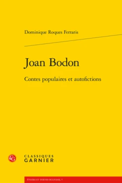 Joan Bodon . Contes Populaires Et Autofictions