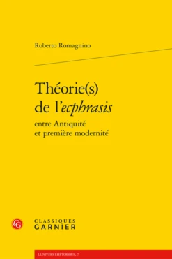 Théorie(s) De L’ecphrasisentre Antiquité Et Première Modernité