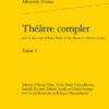 Théâtre Complet. Tome I